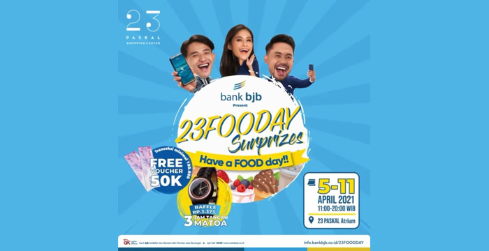 bank bjb 23 FOODAY Surprizes Tawarkan Promo Belanja di 23 Paskal Shopping Center Bandung